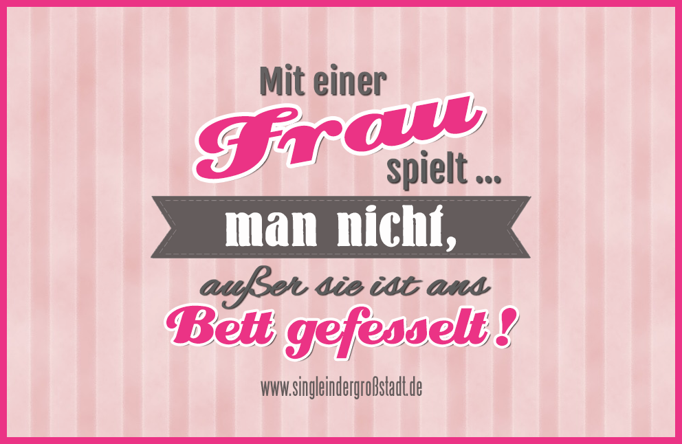 Sprüche & Zitate Archive Single in der Großstadt
