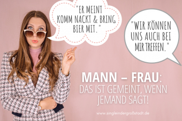 MANN - FRAU: Das ist gemeint wenn jemand sagt