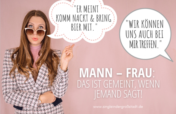 MANN - FRAU: Das ist gemeint wenn jemand sagt