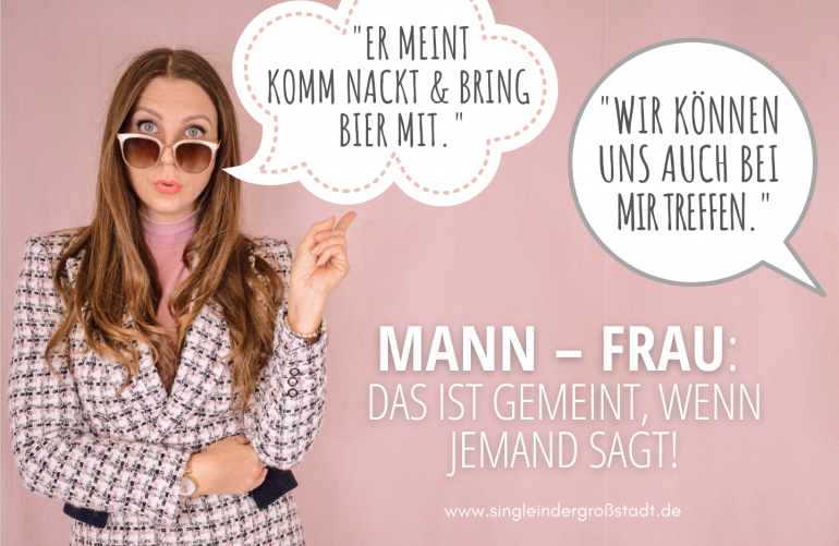MANN - FRAU: Das ist gemeint wenn jemand sagt