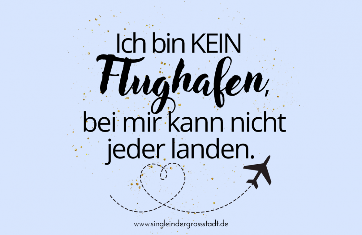 Single & Flughafen Spruch Single in der Großstadt