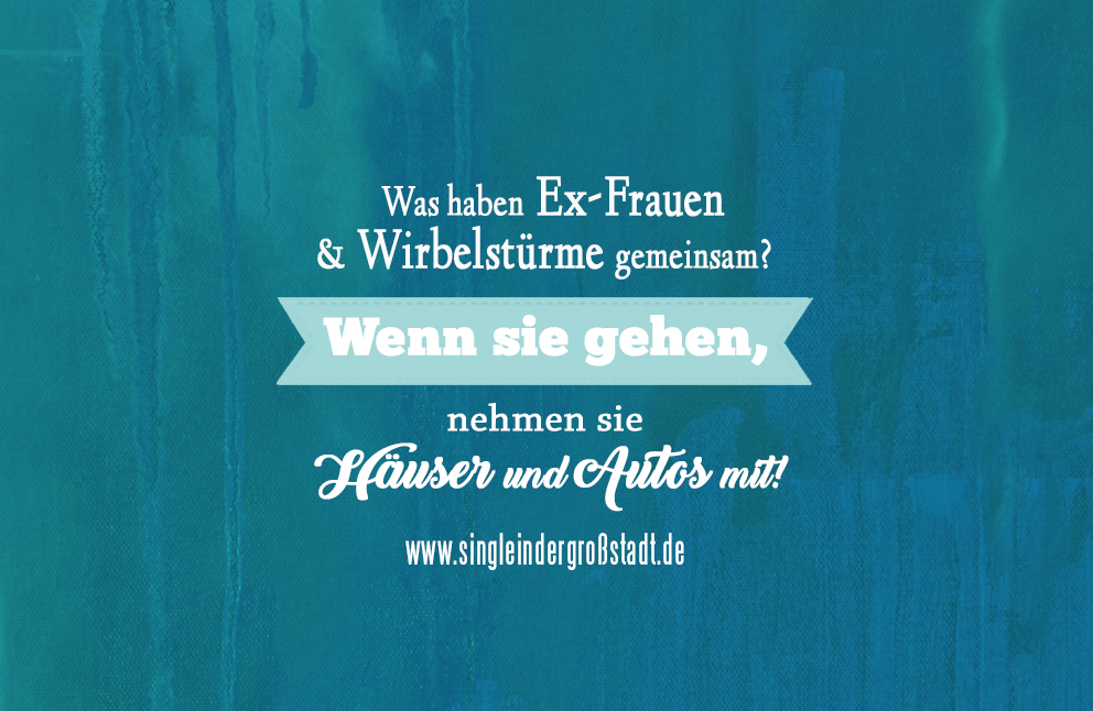 VOTING: Lustige und fiese Sprüche über den/die Ex! 