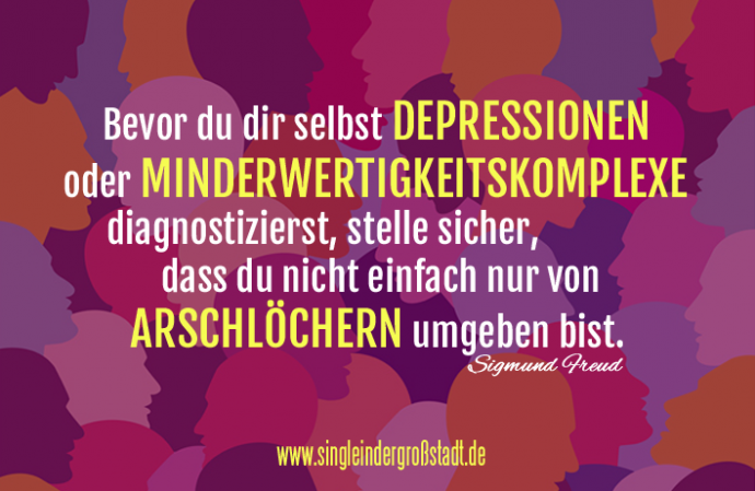 Zitat Sigmund Freud Depressionen Minderwertigkeitskomplexe