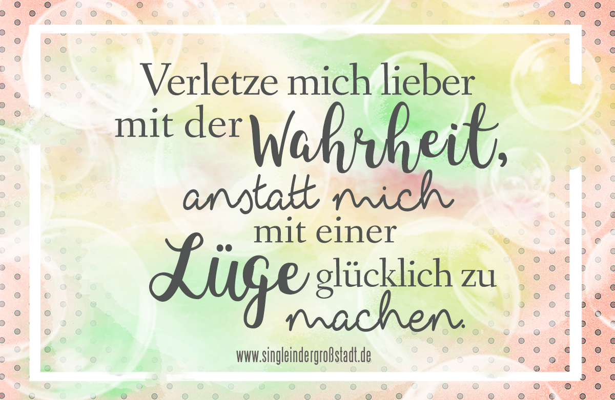 Spruch Wahrheit & Lüge!