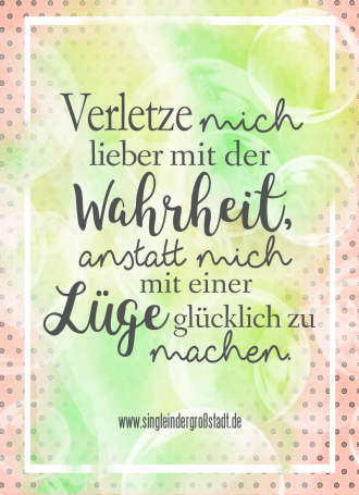 Spruch Wahrheit & Lüge!