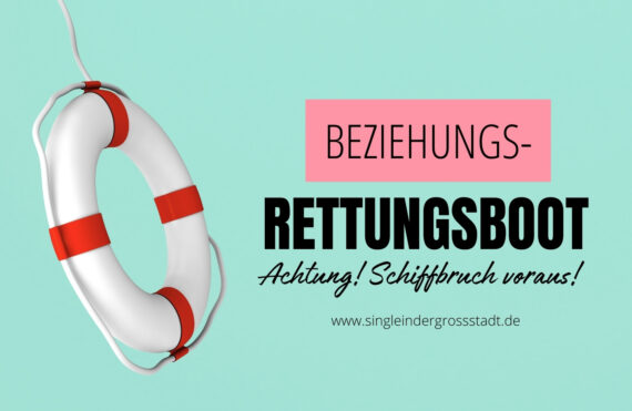 beziehungsrettungsboot Liebeskummer