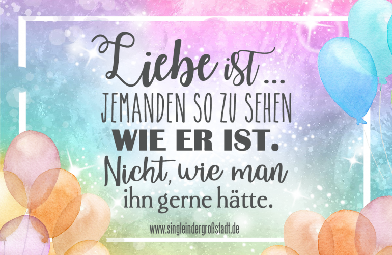 Spruch Liebe Ist Jemanden So Zu Sehen