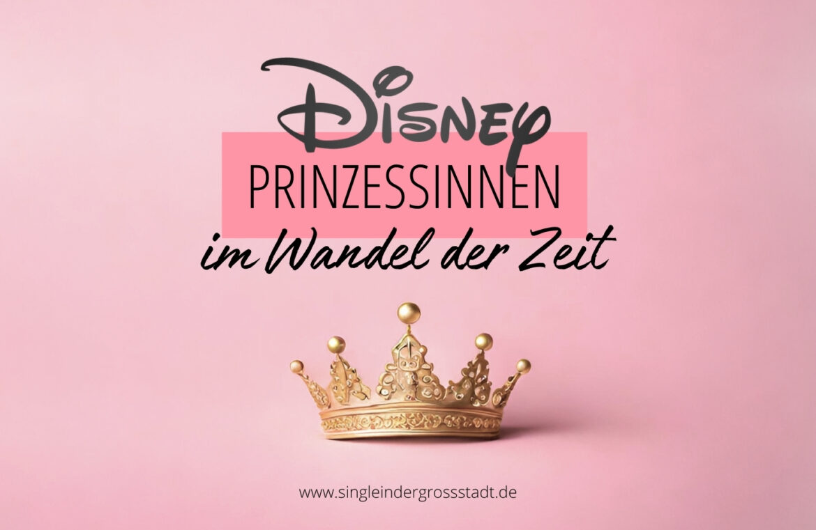 disney-prinzessinnen-im-wandel-der-zeit