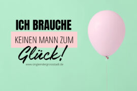 ich-brauche-keinen-mann-zum-glueck