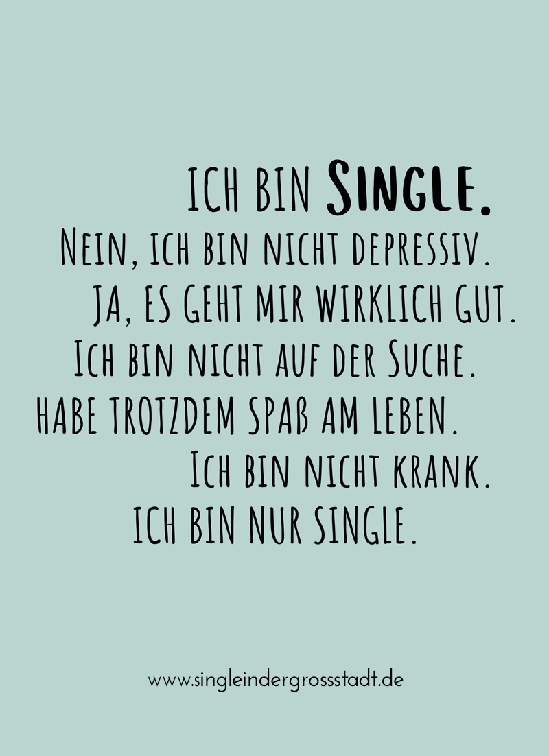 Bist single warum sprüche du Single Sprüche: