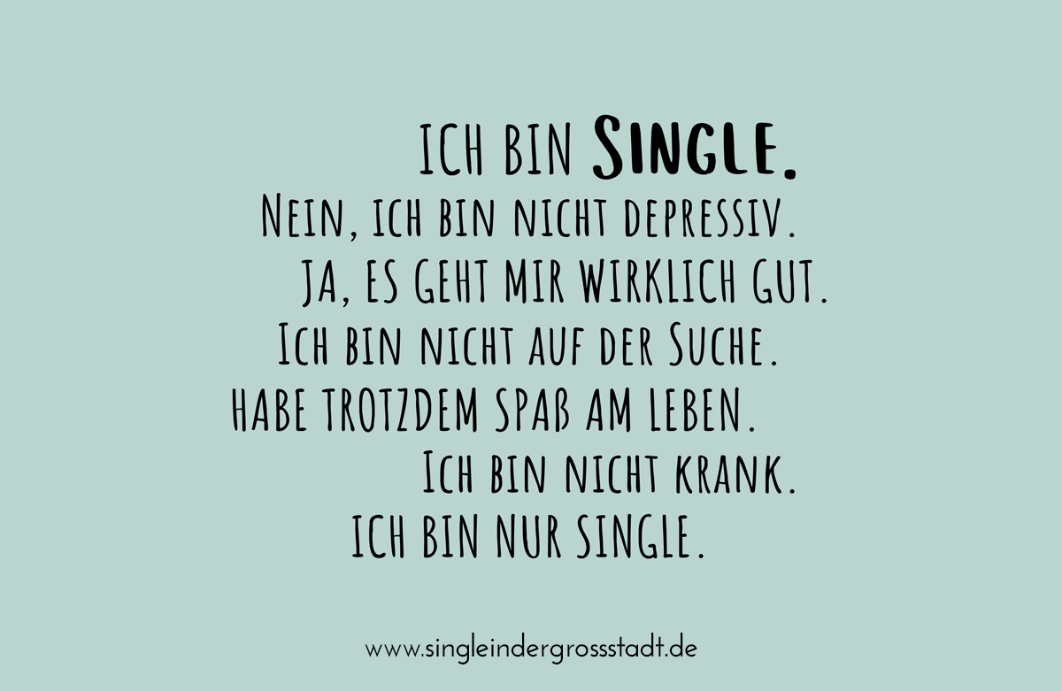 Spruch: Ich bin Single - Single in der Großstadt Blog