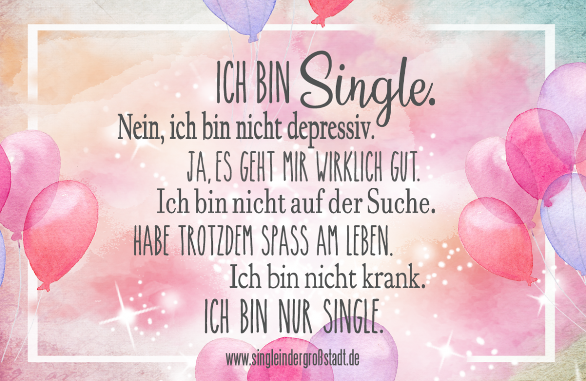Spruch Ich bin Single Single in der Großstadt Blog