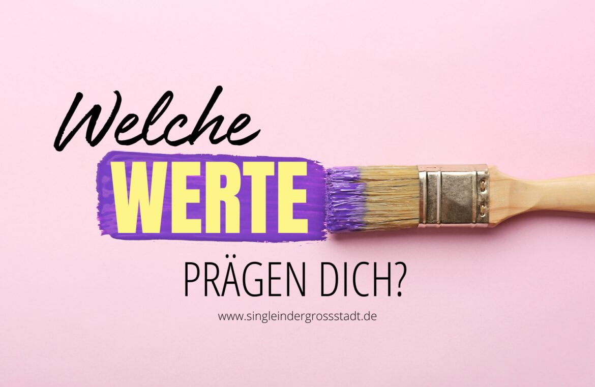 selbstfindung-welche-werte-praegen-dich