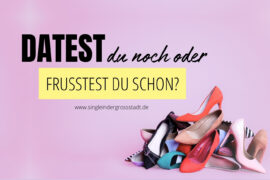 single-date-lust-oder-frust