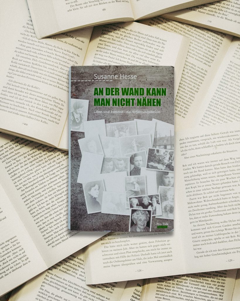 AN DER WAND KANN MAN NICHT NÄHEN - von Susanne Hesse, meine Tante