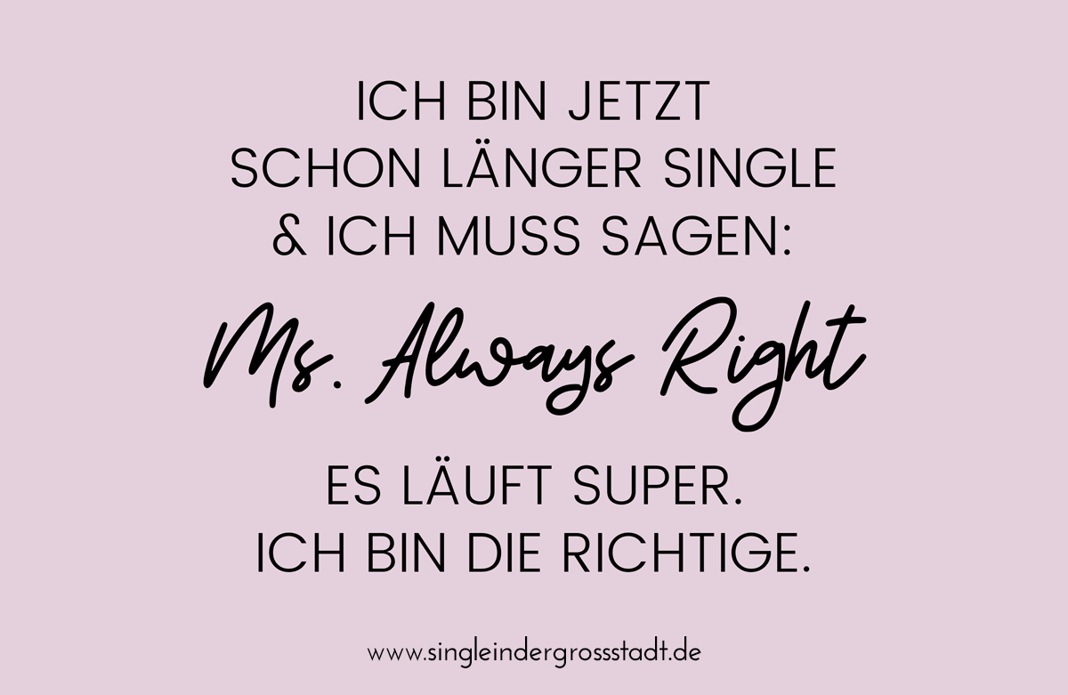 Spruch Ich bin die Richtige MS. ALWAYS RIGHT