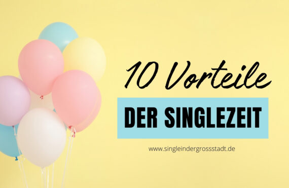 10-vorteile-der-singlezeit