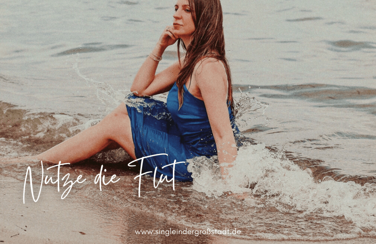 Nutze die Flut - Motivation